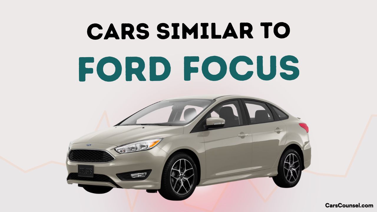Cars Similar To Ford Focus