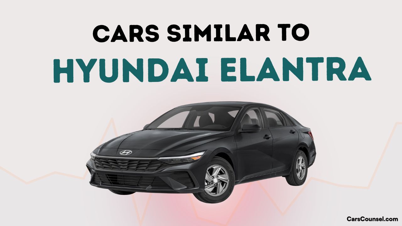 Cars Similar To Hyundai Elantra