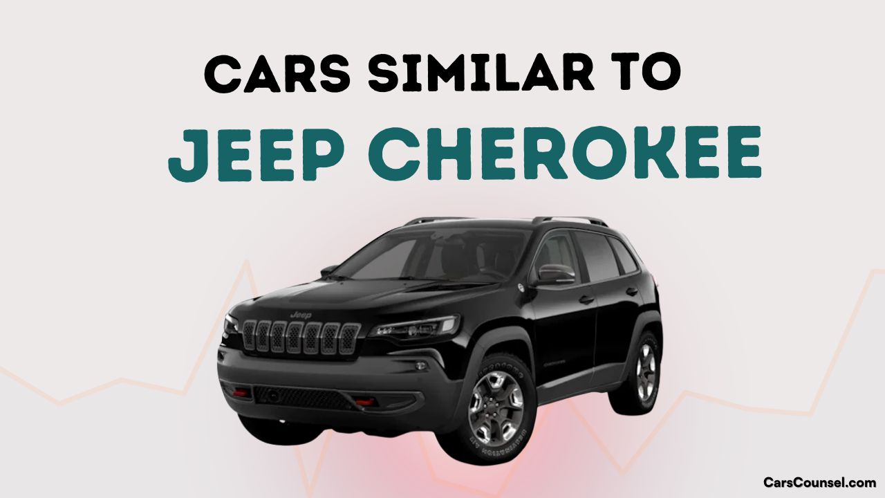 Cars Similar To Jeep Cherokee