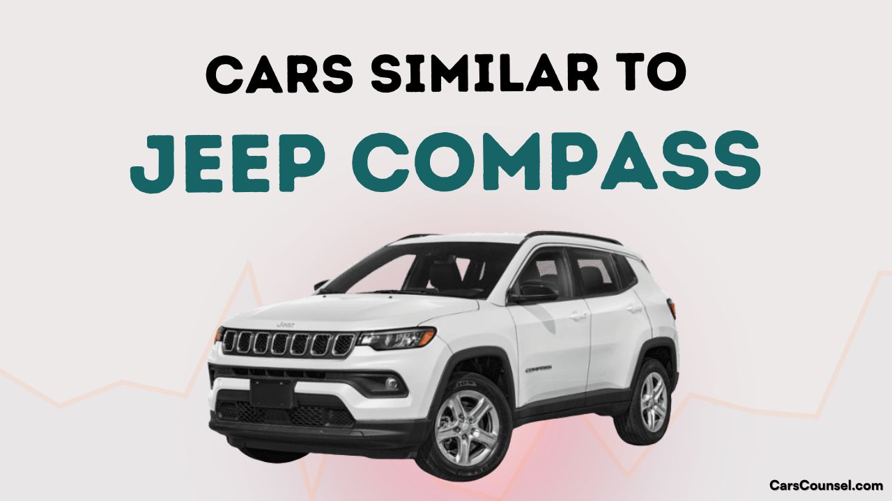 Cars Similar To Jeep Compass