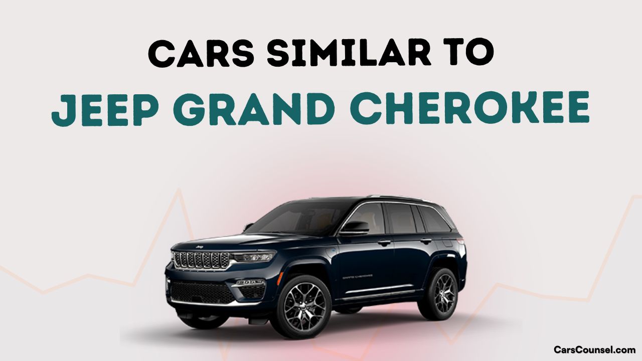 Cars Similar To Jeep Grand Cherokee