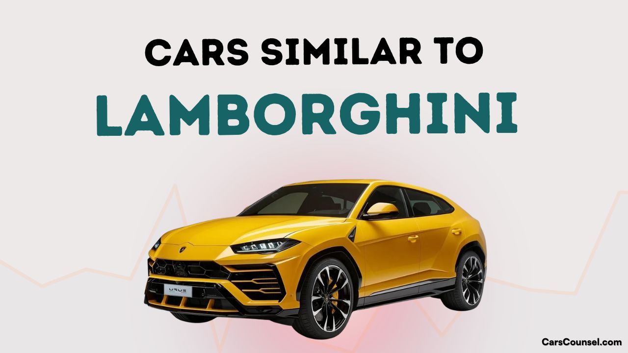 Cars Similar To Lamborghini