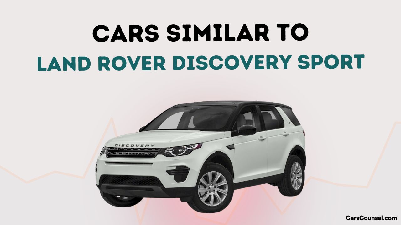 Cars Similar To Land Rover Discovery Sport