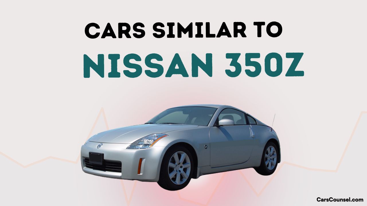 Cars Similar To Nissan 350z