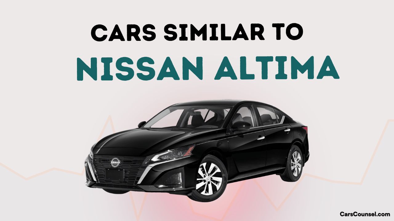 Cars Similar To Nissan Altima