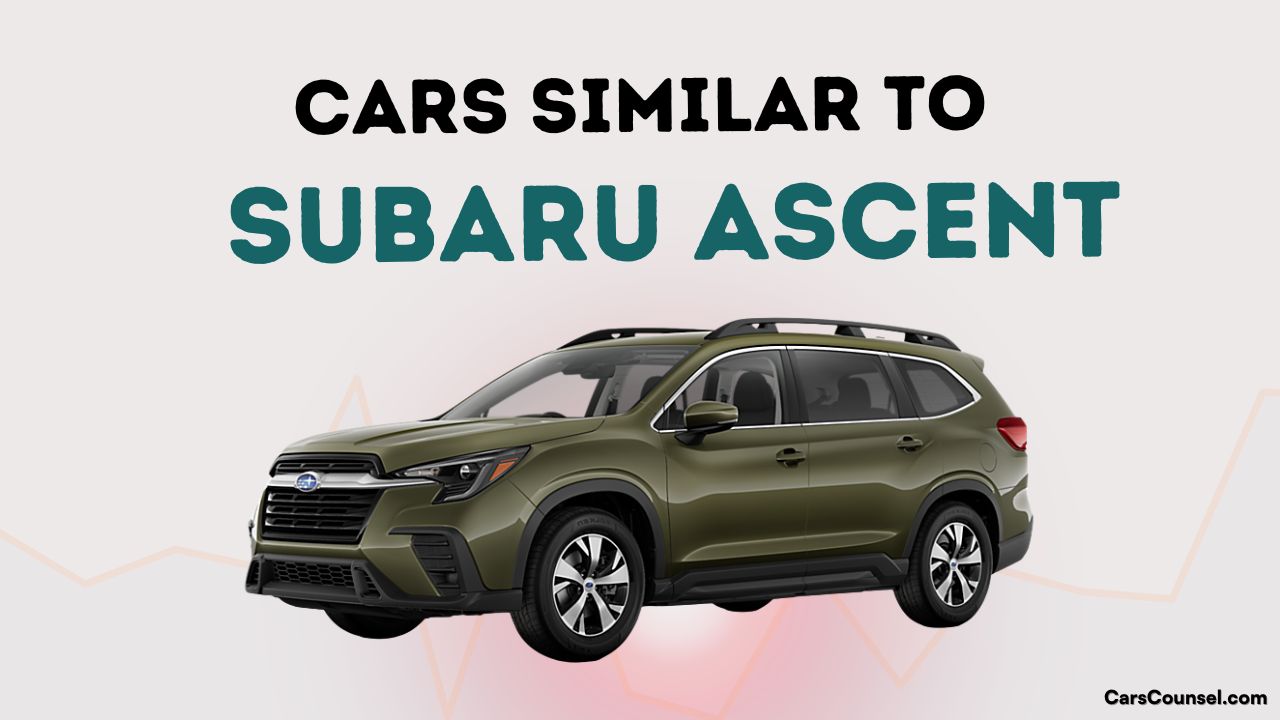 Cars Similar To Subaru Ascent