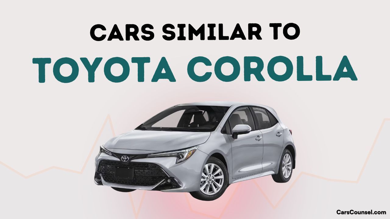 Cars Similar To Toyota Corolla