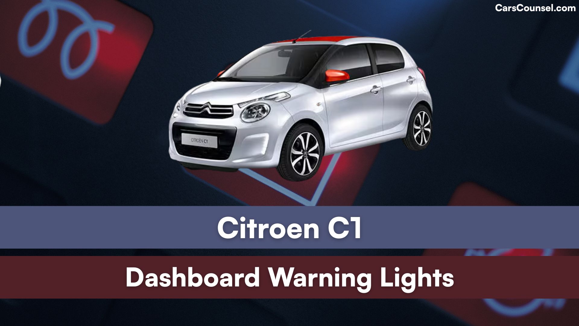 Citroen C1 Dashboard Warning Lights