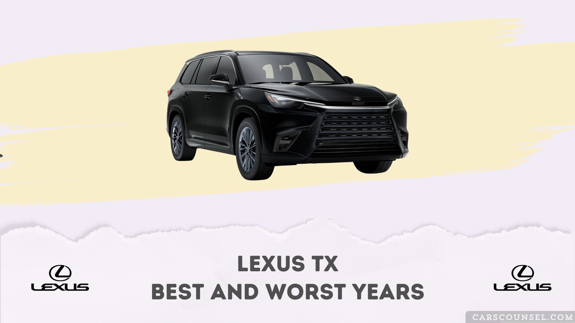 Lexus TX Best And Worst Years
