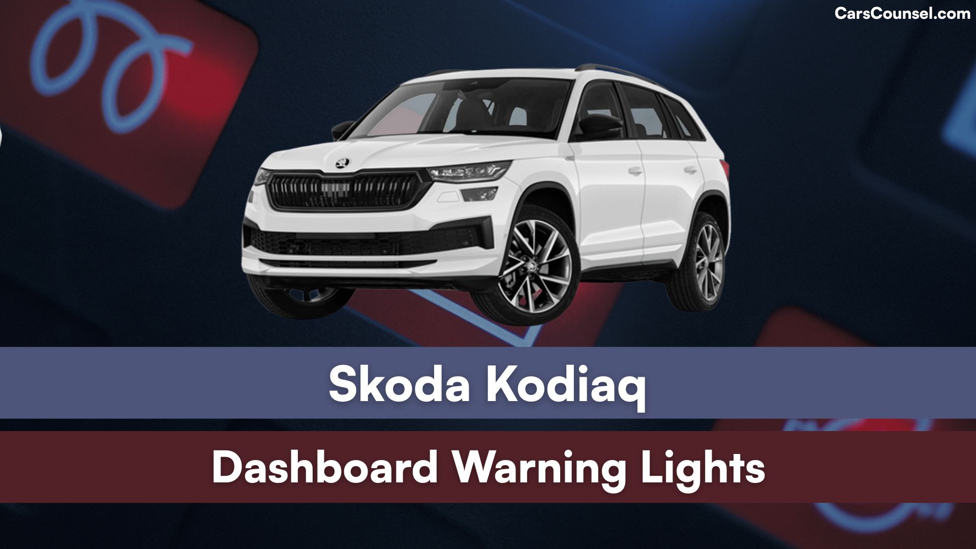 Skoda Kodiaq Dashboard Warning Lights