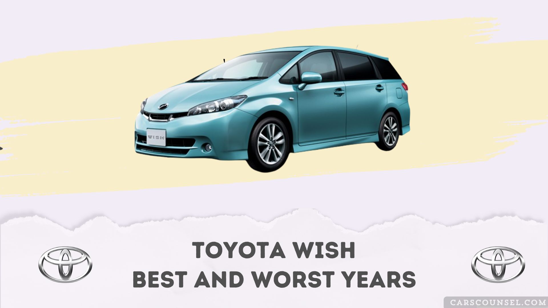 Toyota Wish Best And Worst Years