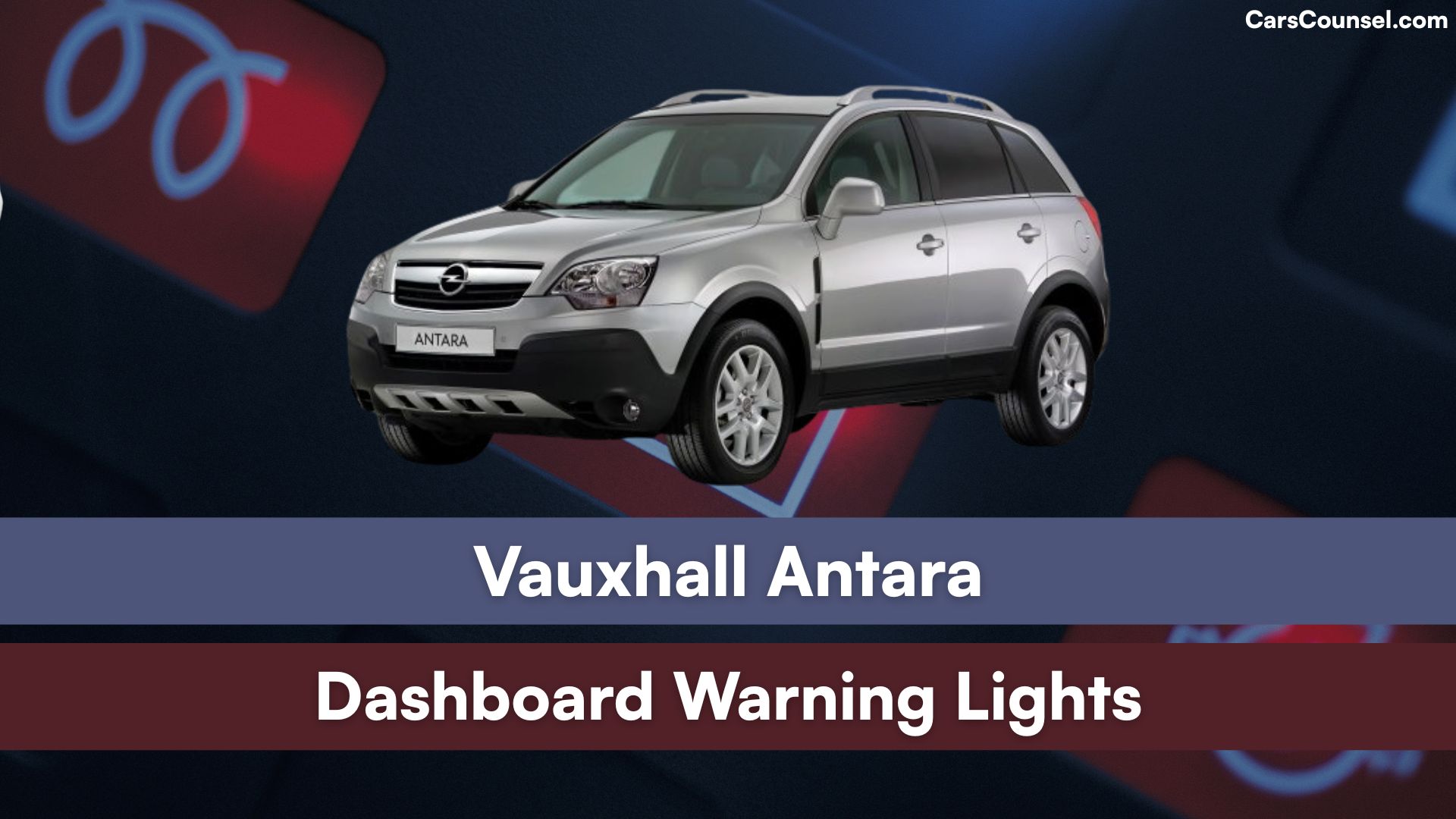 Vauxhall Antara Dashboard Warning Lights