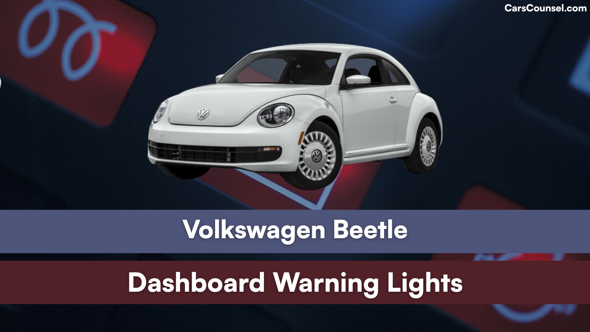 Volkswagen Beetle Dashboard Warning Lights