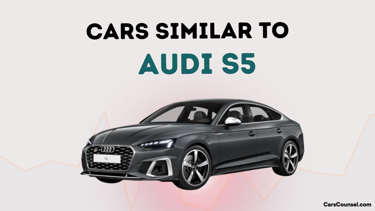 Cars Similar To Audi S5