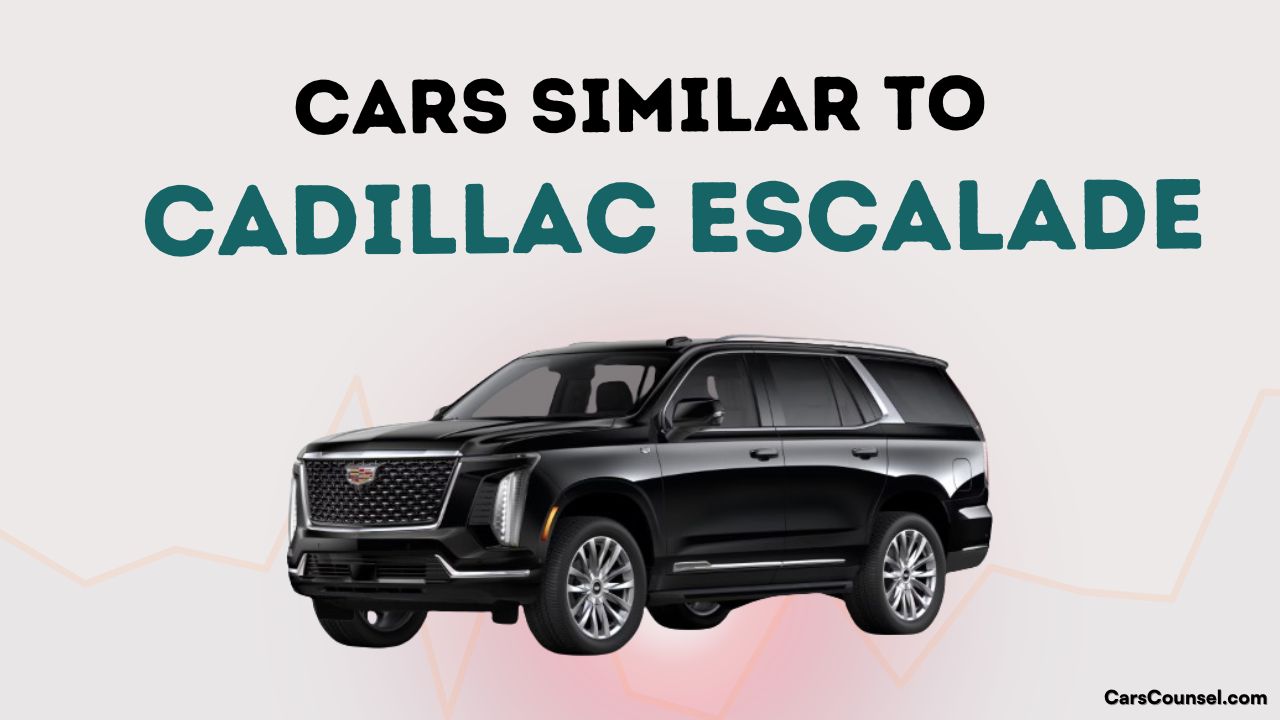 Cars Similar To Cadillac Escalade