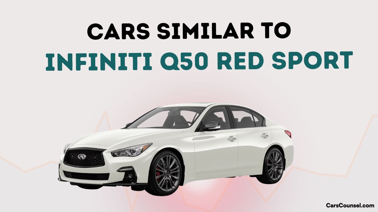 Cars Similar To Infiniti Q50 Red Sport