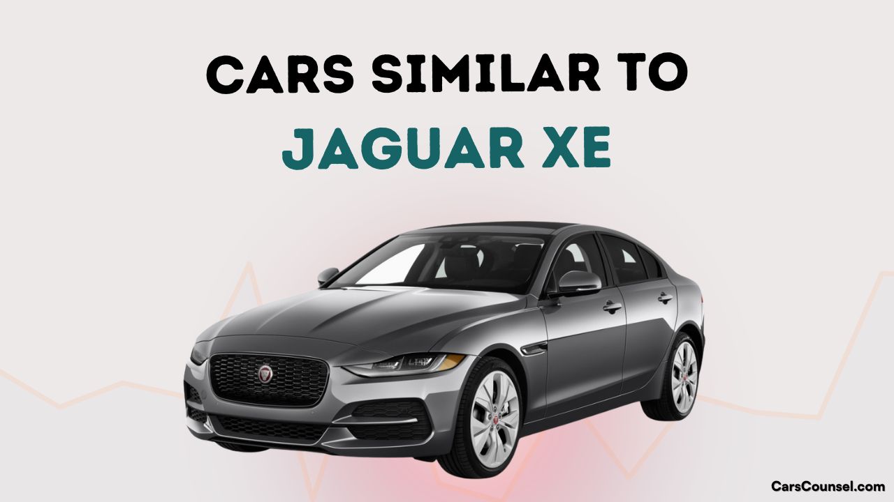 Cars Similar To Jaguar Xe