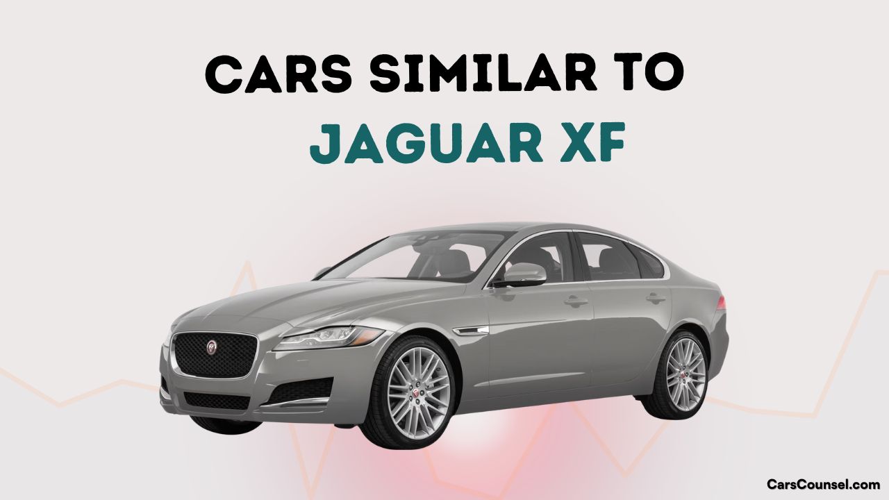 Cars Similar To Jaguar Xf