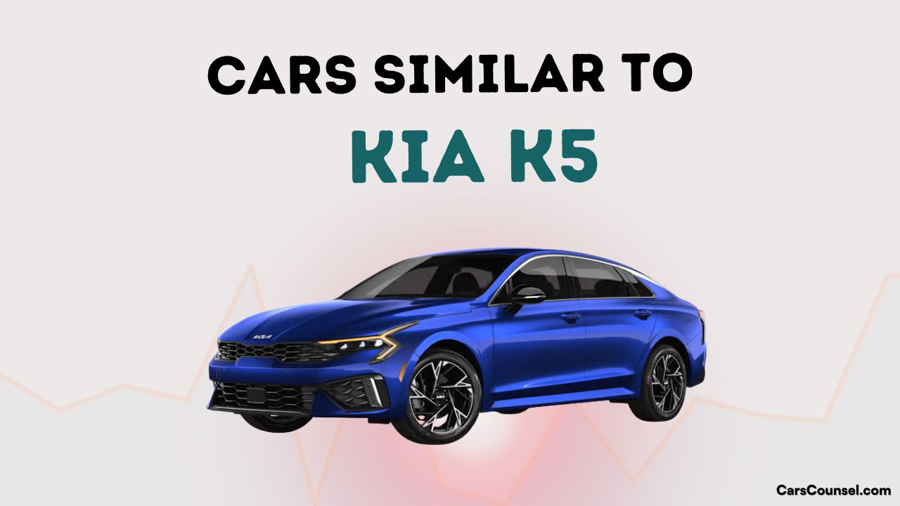 Cars Similar To Kia K5