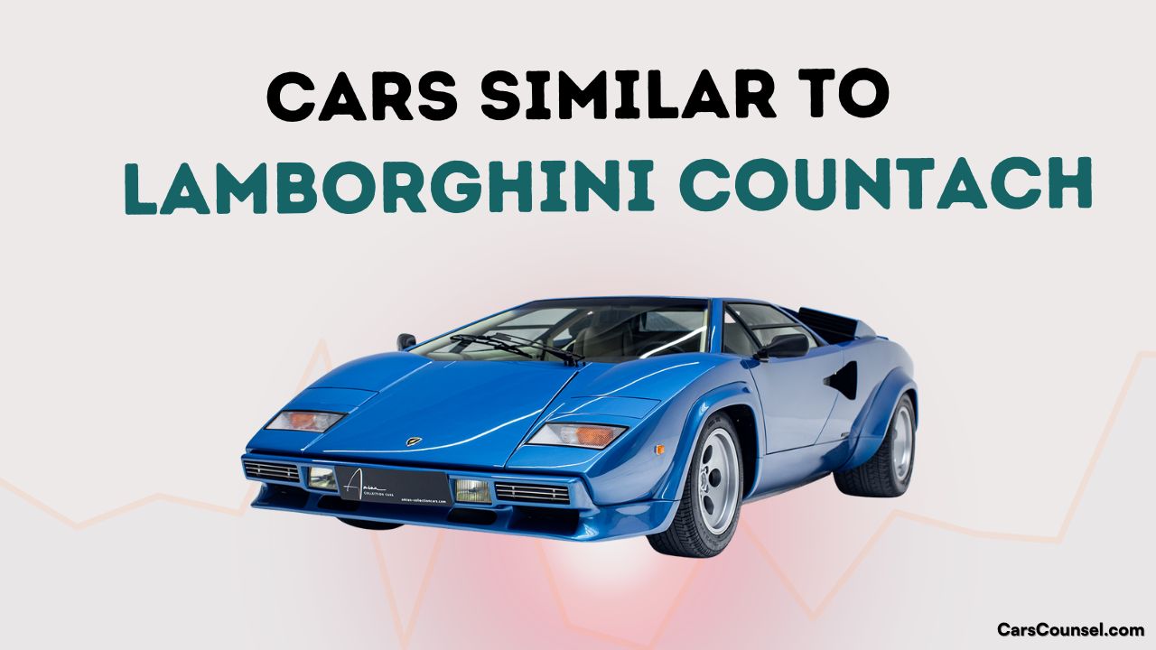 Cars Similar To Lamborghini Countach