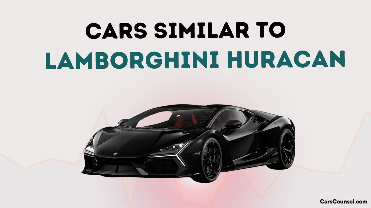 Cars Similar To Lamborghini Huracan