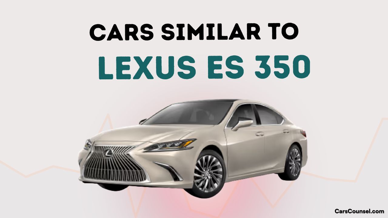Cars Similar To Lexus Es