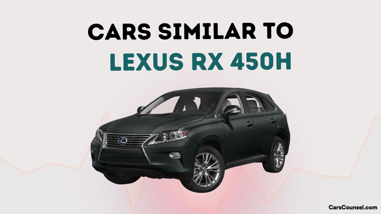 Cars Similar To Lexus Rx 450h
