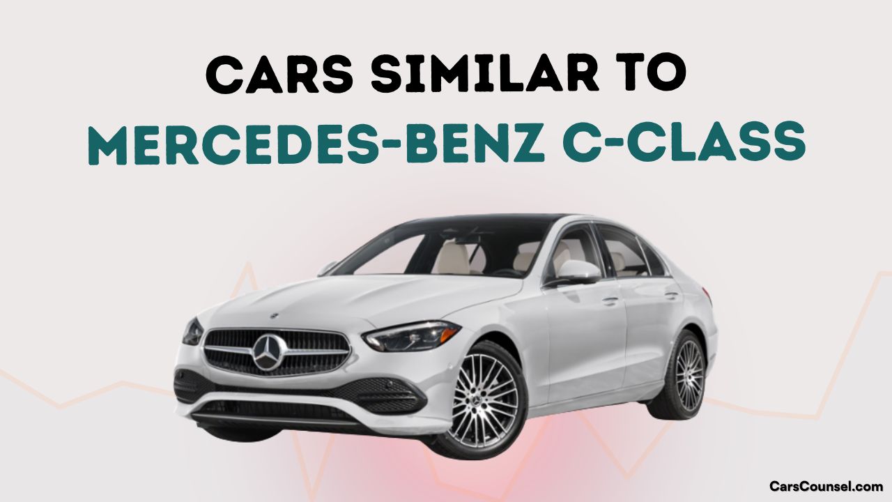 Cars Similar To Mercedes Benz C Class
