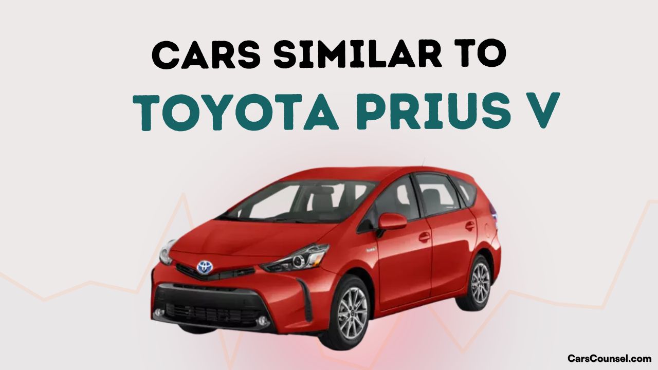 Cars Similar To Toyota Prius V