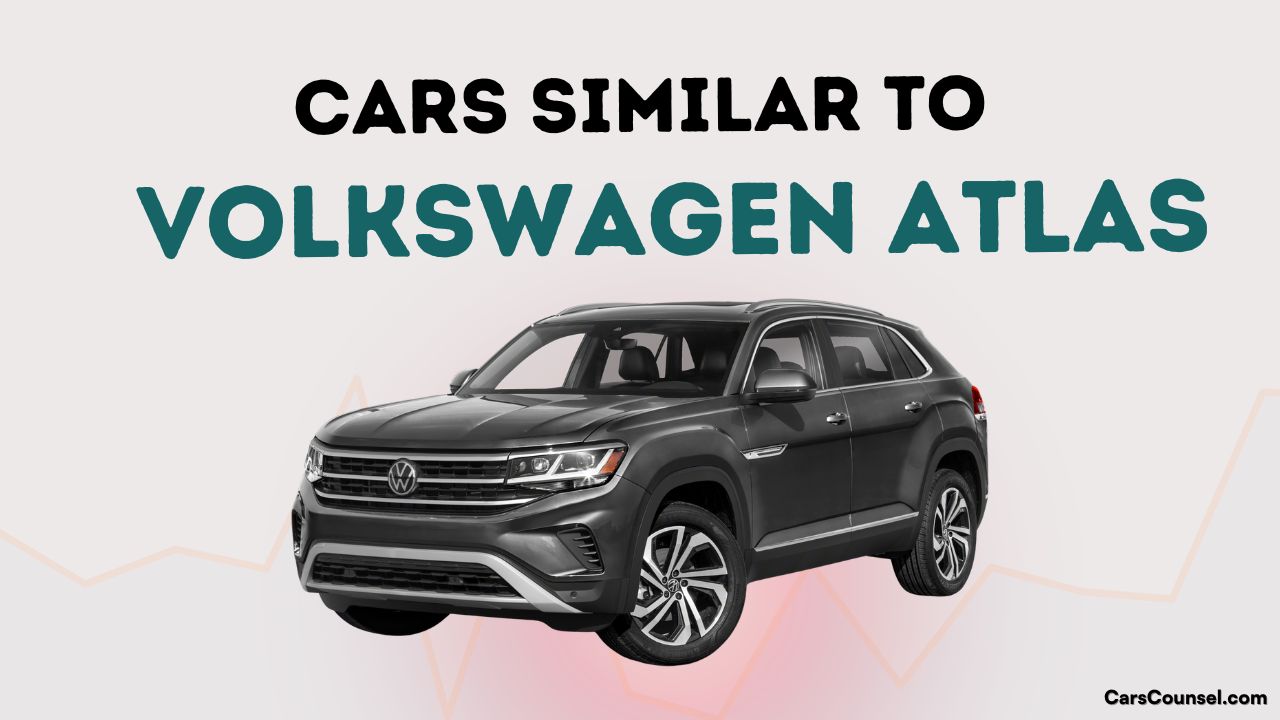 Cars Similar To Volkswagen Atlas