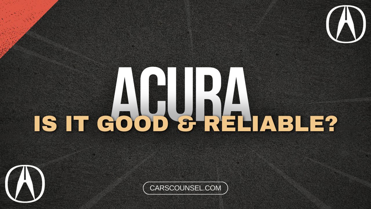 Are Acura Cars Good And Reliable