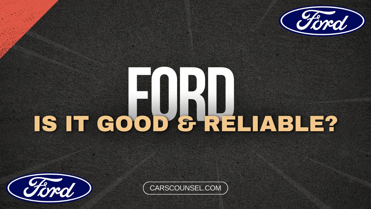 Are Ford Cars Good And Reliable