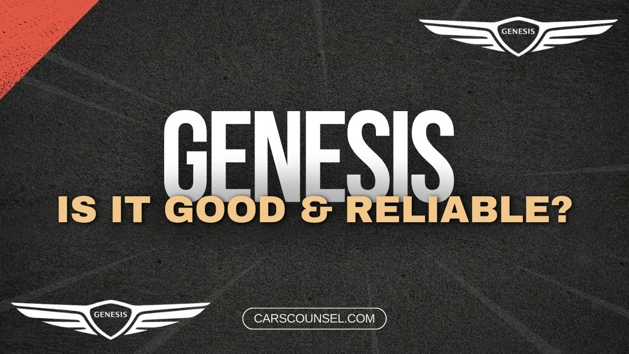 Are Genesis Cars Good And Reliable