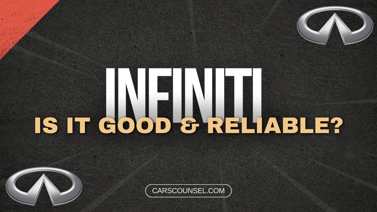 Are Infiniti Cars Good And Reliable