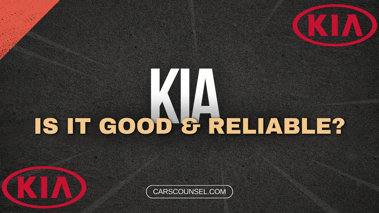 Are Kia Cars Good And Reliable