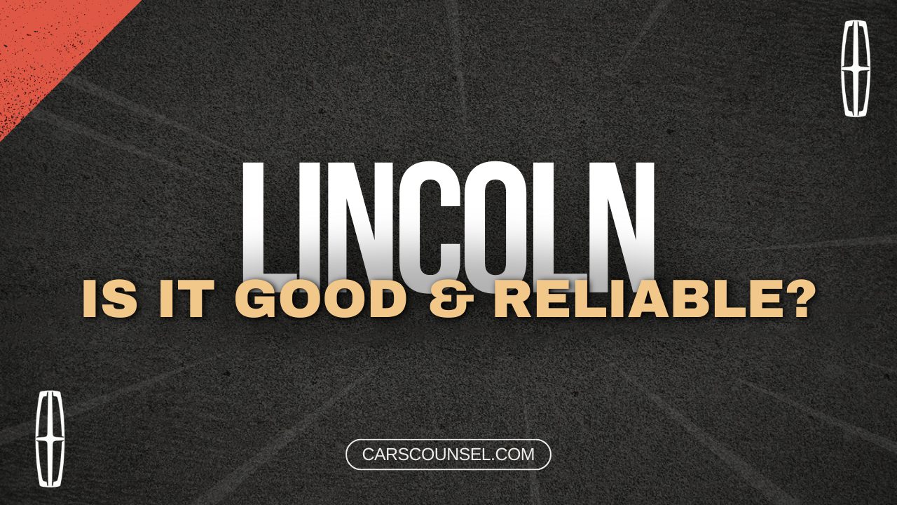 Are Lincoln Cars Good And Reliable
