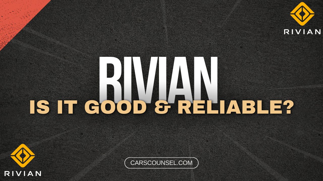 Are Rivian Cars Good And Reliable
