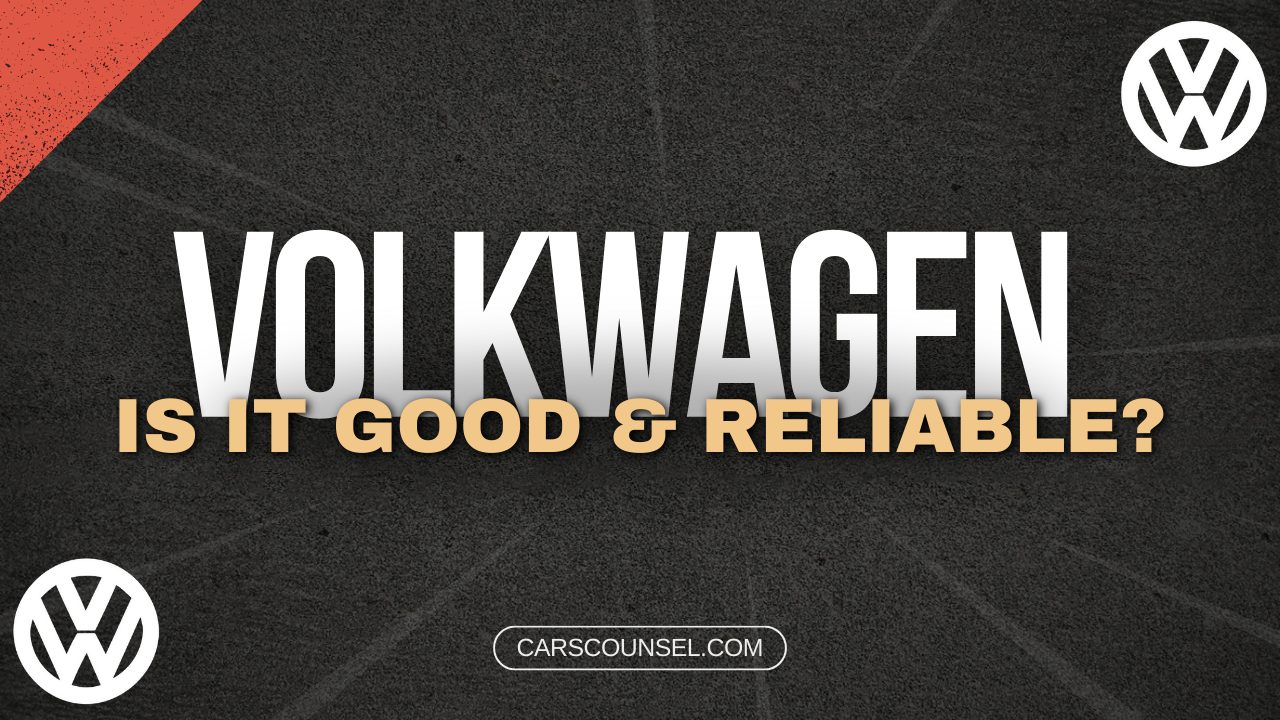 Are Volkwagen Cars Good And Reliable