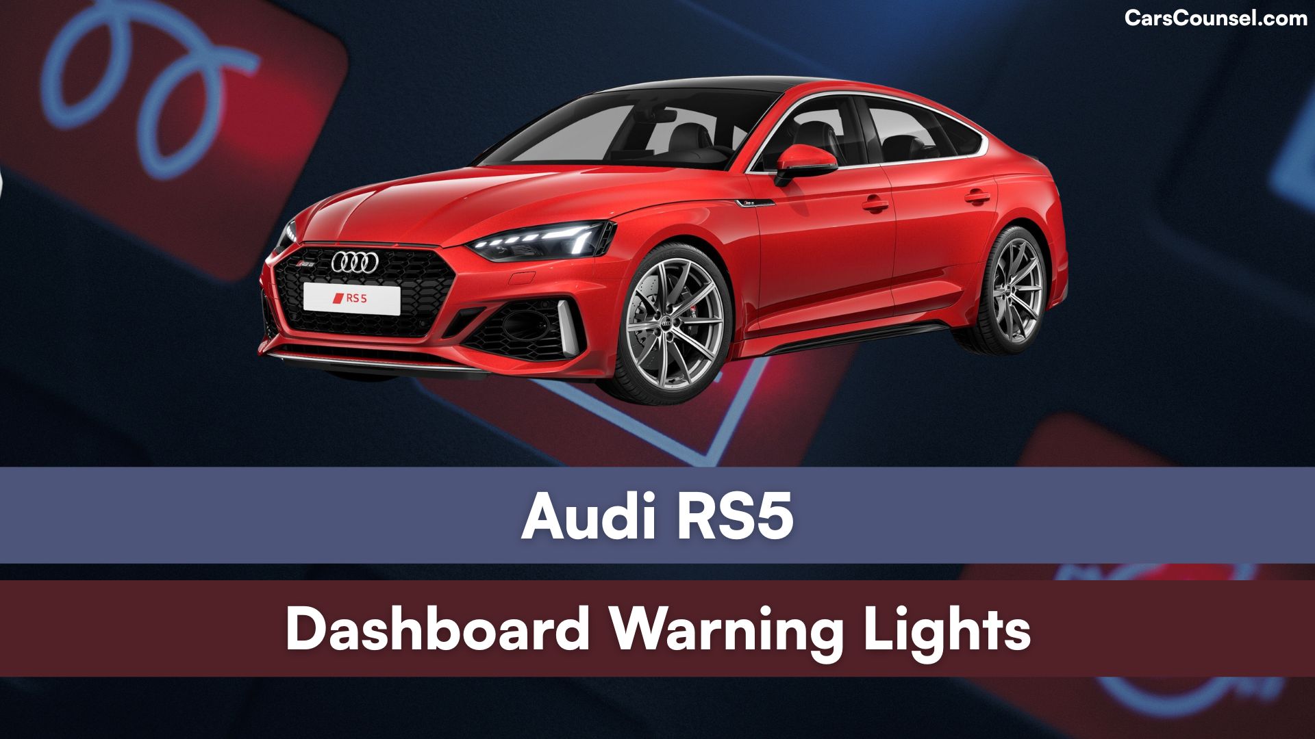 Audi RS5 Dashboard Warning Lights