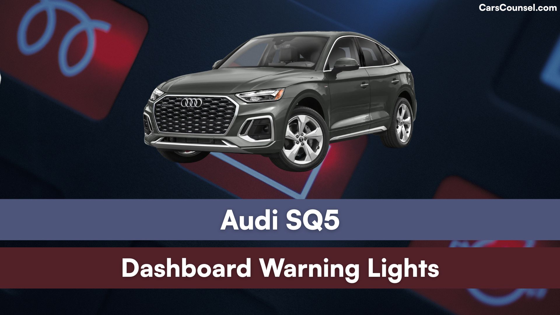 Audi SQ5 Dashboard Warning Lights