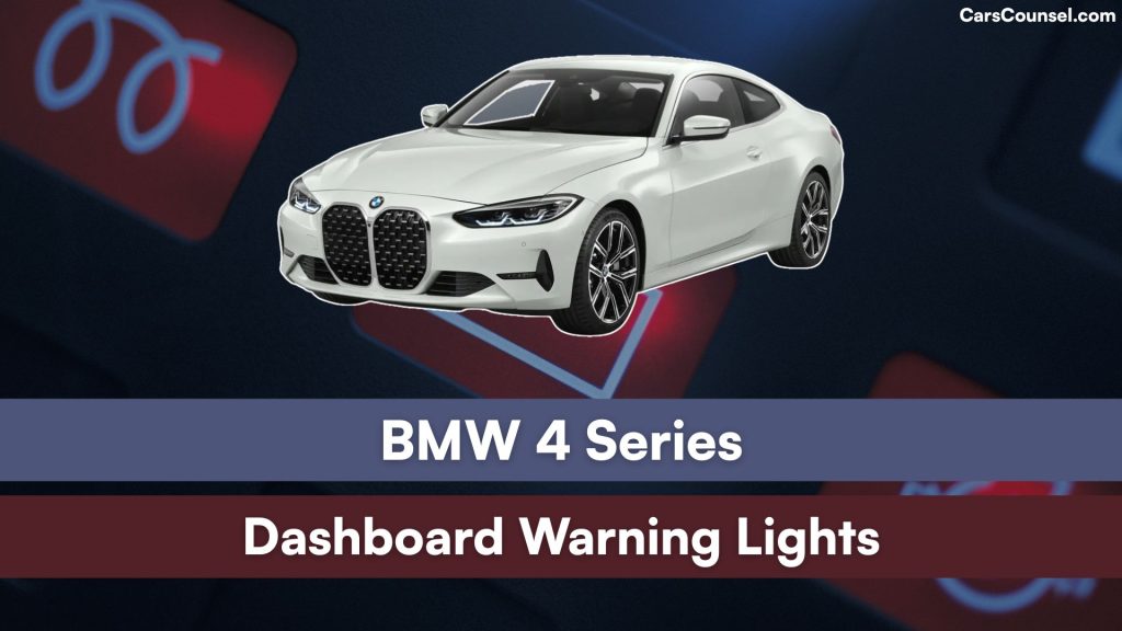 BMW 4 Series Dashboard Warning Lights Meaning – CarsCounsel