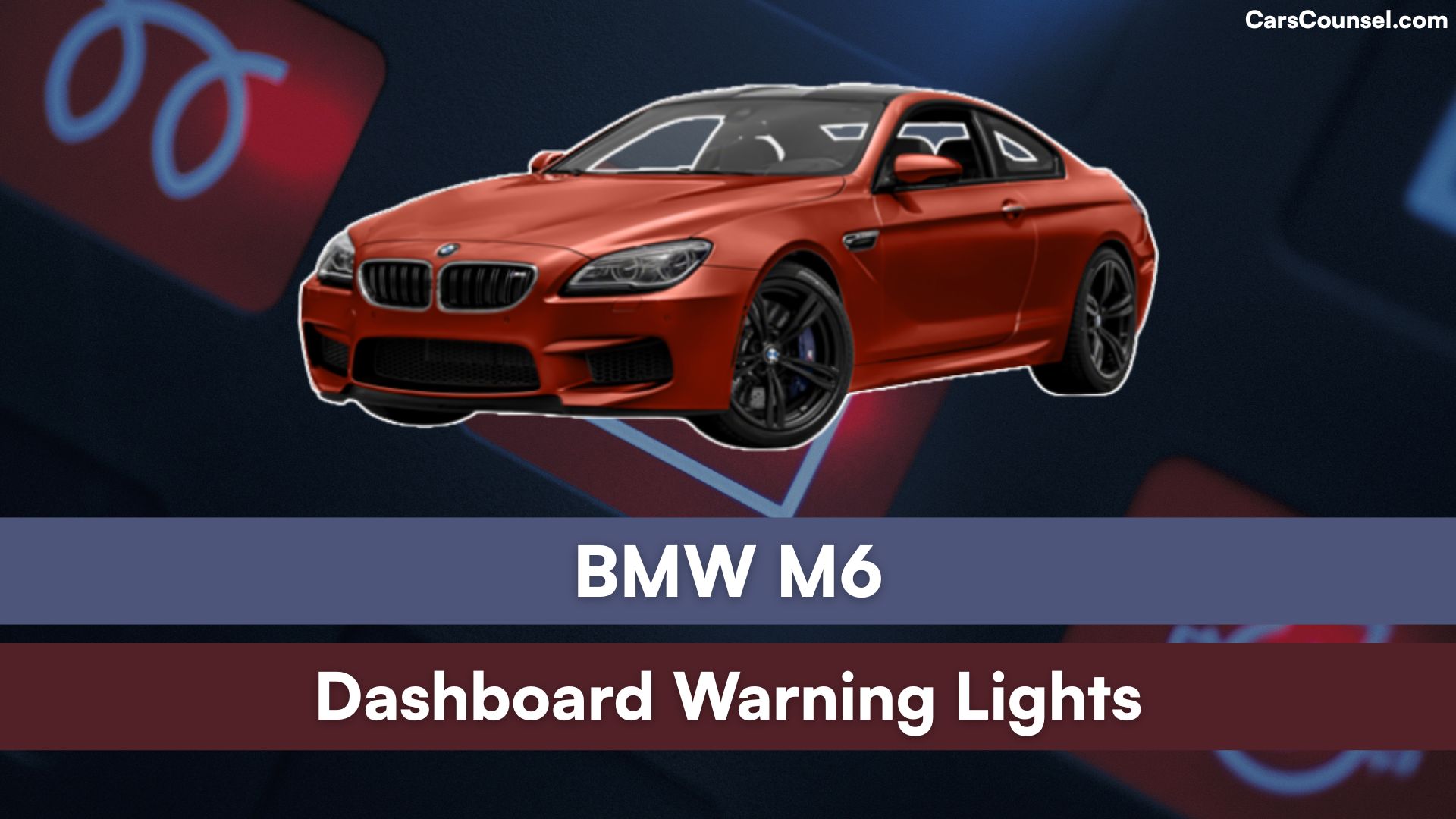 BMW M6 Dashboard Warning Lights
