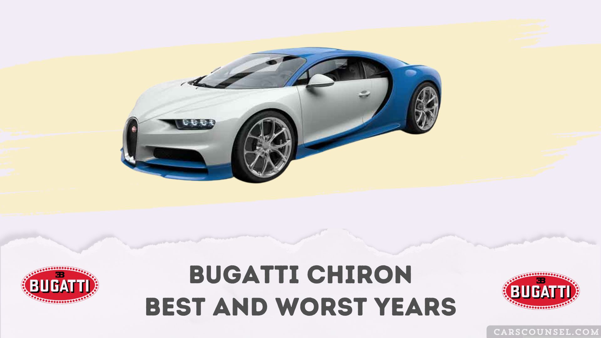 Bugatti Chiron Best And Worst Years