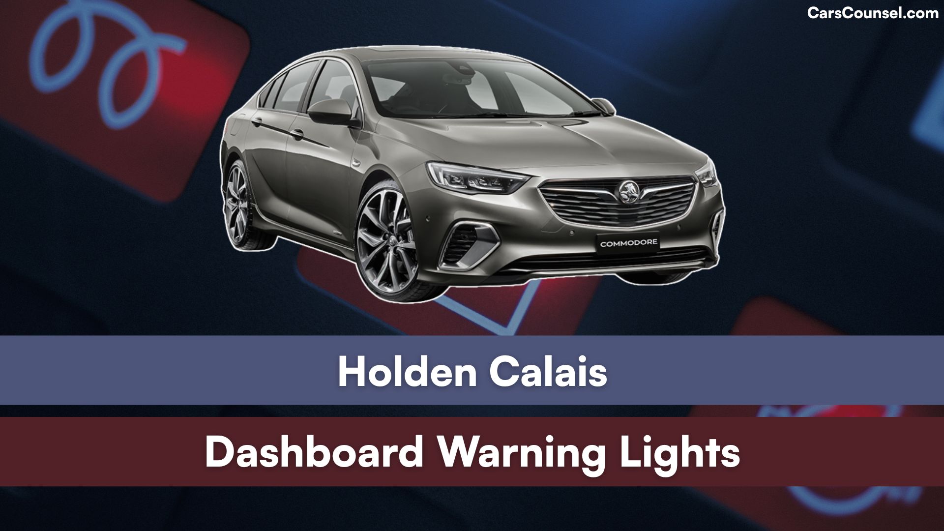 Holden Calais Dashboard Warning Lights