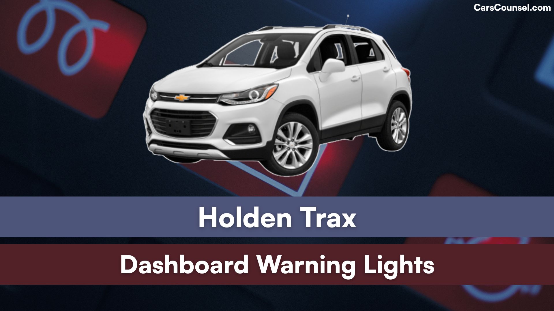 Holden Trax Dashboard Warning Lights