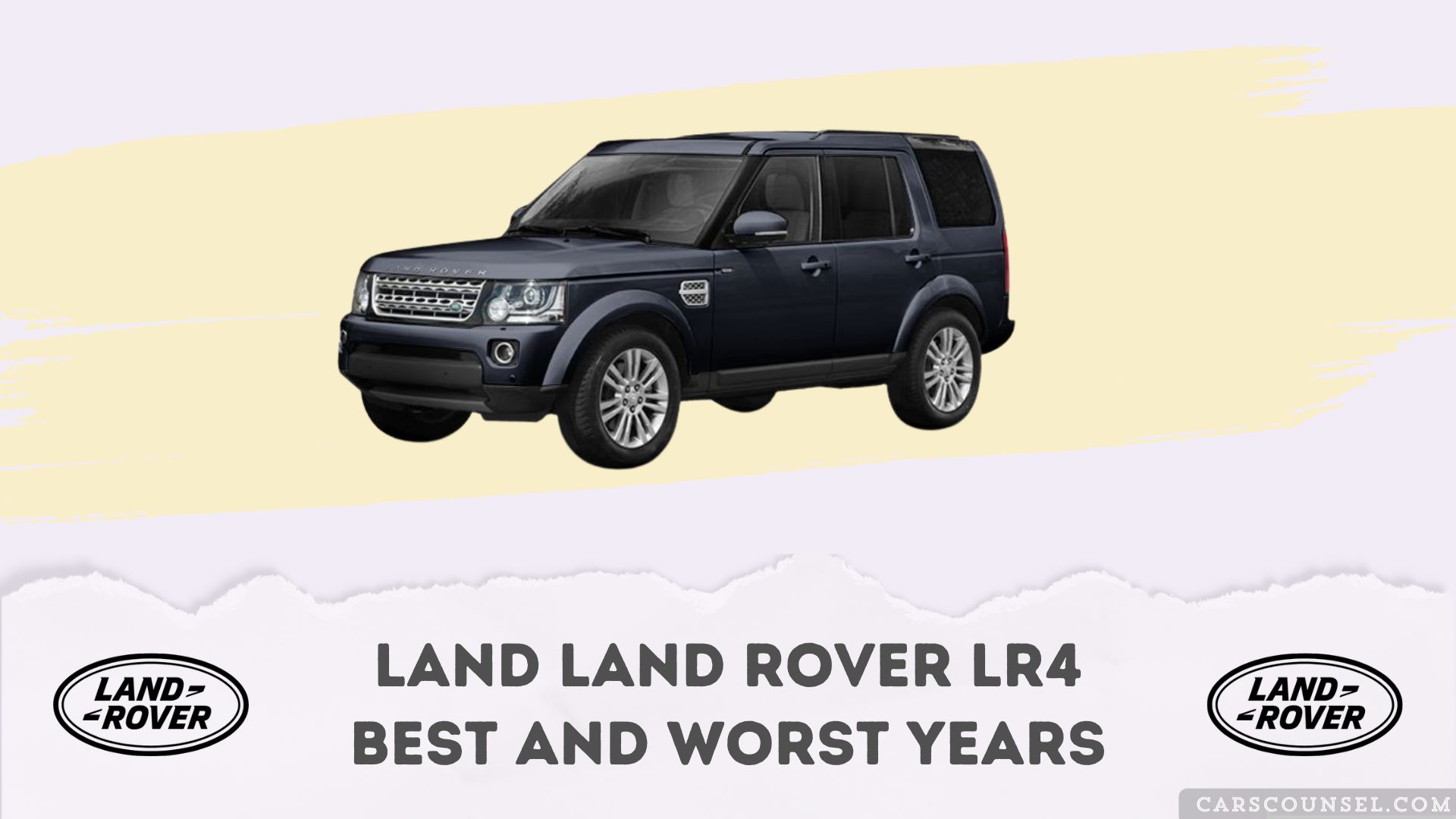 Land Land Rover LR4 Best And Worst Years