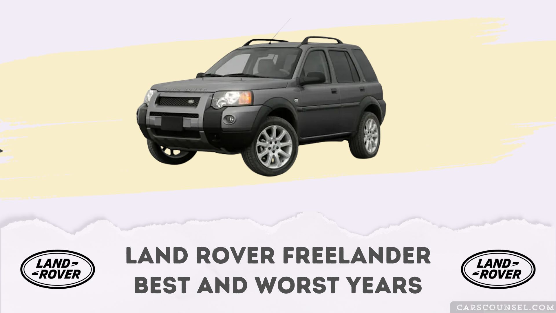 Land Rover Freelander Best And Worst Years