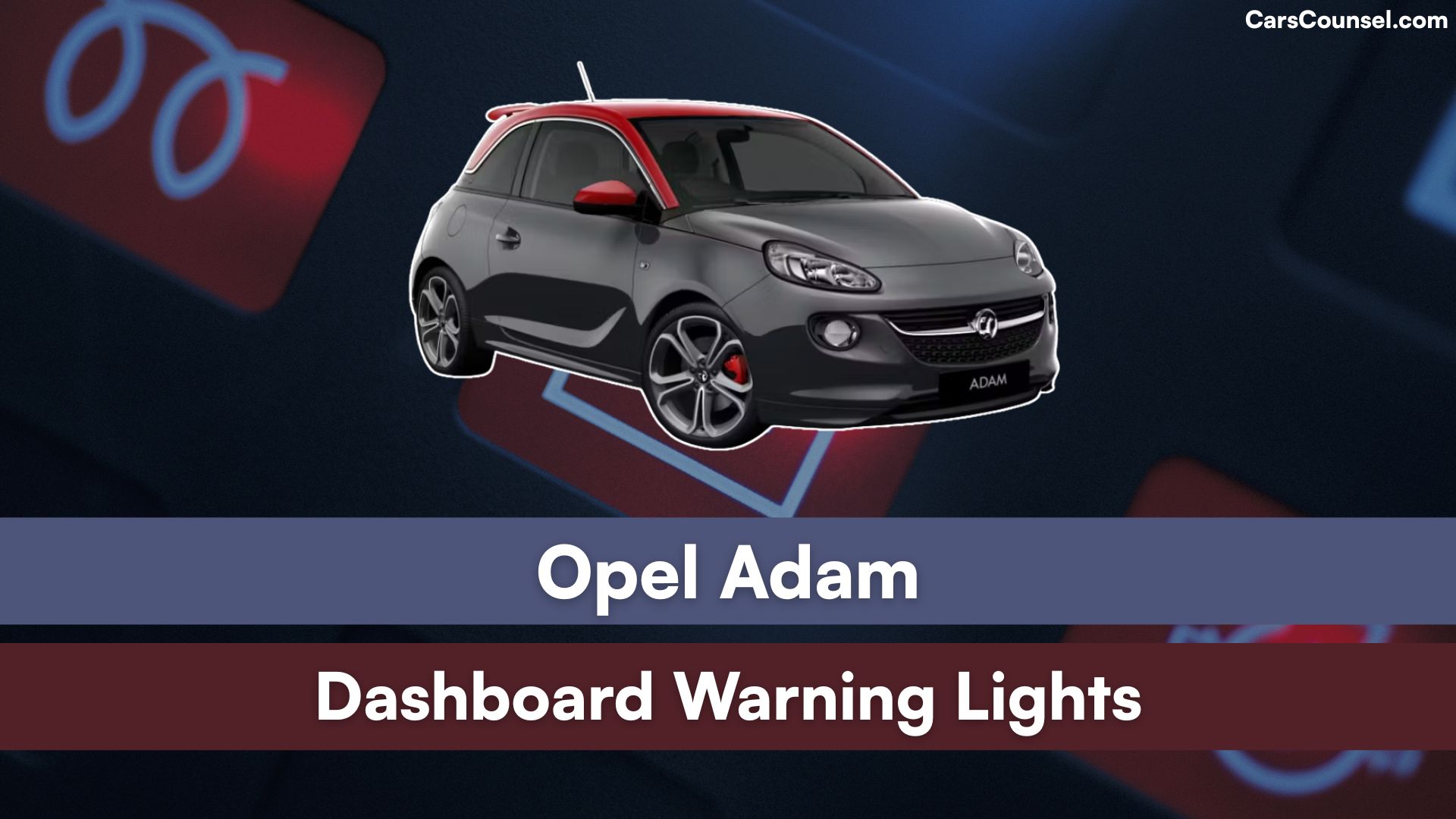 Opel Adam Dashboard Warning Lights