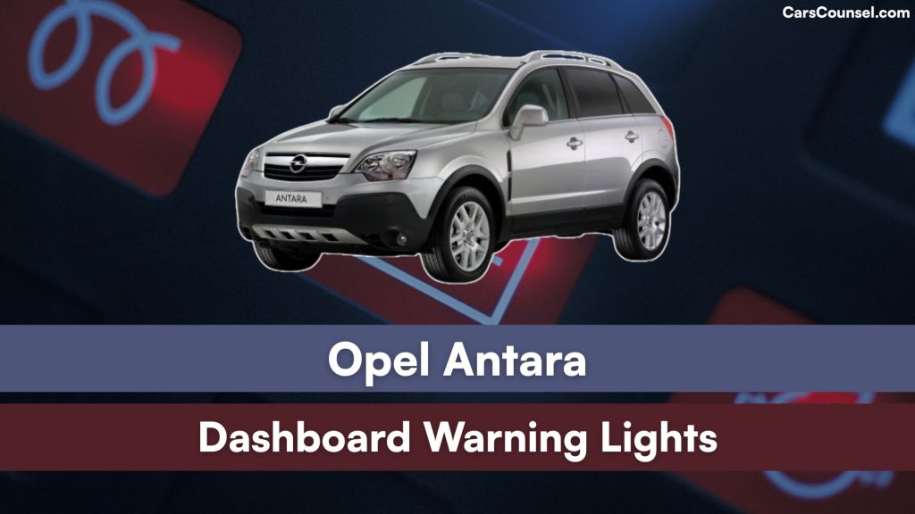 Opel Antara Dashboard Warning Lights