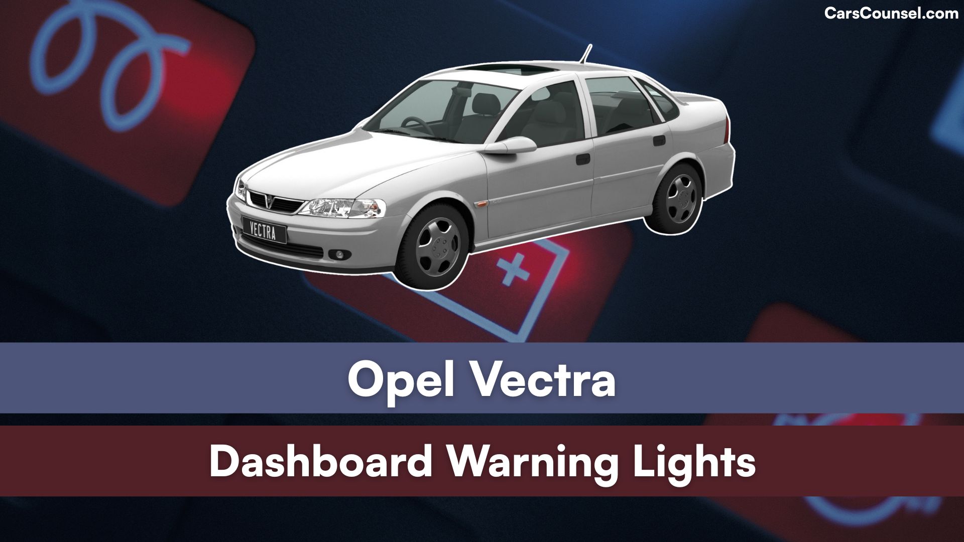 Opel Vectra Dashboard Warning Lights